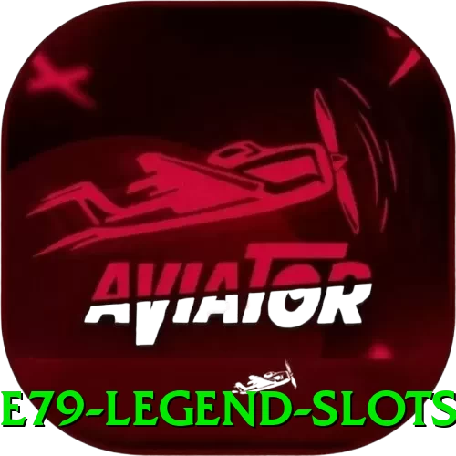e79 Legend Slots - vip